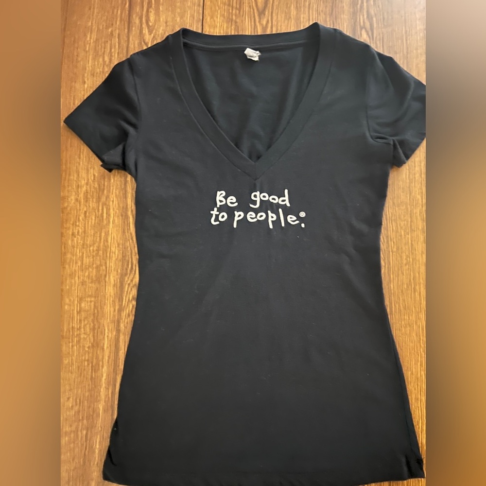 Be Good To People 
Women’s 
Small/Medium 
Black 
Short sleeve t-shirt